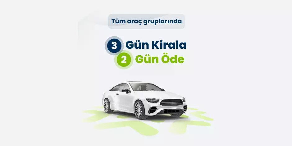 3 Gün Kirala 2 Gün Öde